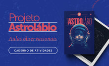 Carregar imagem no visualizador da galeria, Projeto Astrolábio
